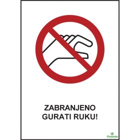 Zabranjeno gurati ruku