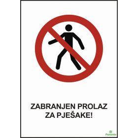 Zabranjen prolaz za pješake ZA-007